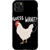 Funny Chicken Butt Joke Meme Gifts Men W Custodia per iPhone 11 Pro Max Guess What Chicken Butt Divertente Chicken Butt White Hen Meme