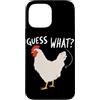 Funny Chicken Butt Joke Meme Gifts Men W Custodia per iPhone 13 Pro Max Guess What Chicken Butt Divertente Chicken Butt White Hen Meme