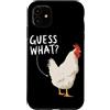 Funny Chicken Butt Joke Meme Gifts Men W Custodia per iPhone 11 Guess What Chicken Butt Divertente Chicken Butt White Hen Meme