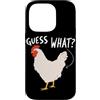Funny Chicken Butt Joke Meme Gifts Men W Custodia per iPhone 14 Pro Guess What Chicken Butt Divertente Chicken Butt White Hen Meme