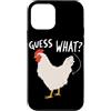 Funny Chicken Butt Joke Meme Gifts Men W Custodia per iPhone 12 mini Guess What Chicken Butt Divertente Chicken Butt White Hen Meme