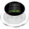 Funny Server Administrator Troubleshooti Era DNS Sysadmin Ingegnere di rete Umorismo tecnico Supporto IT PopSockets PopGrip per MagSafe