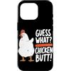 Funny Chicken Butt Joke Meme Gifts Men W Custodia per iPhone 16 Pro Guess What Chicken Butt Divertente Chicken Butt White Hen Meme