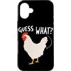 Funny Chicken Butt Joke Meme Gifts Men W Custodia per iPhone 16 Plus Guess What Chicken Butt Divertente Chicken Butt White Hen Meme