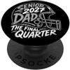 Class Of 2027 Senior Dad Football Final Anziano 2027 Dad Football The Final Quarter Orgoglioso Genitore PopSockets PopGrip Adesivo