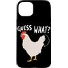 Funny Chicken Butt Joke Meme Gifts Men W Custodia per iPhone 15 Plus Guess What Chicken Butt Divertente Chicken Butt White Hen Meme