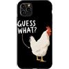 Funny Chicken Butt Joke Meme Gifts Men W Custodia per iPhone 11 Pro Max Guess What Chicken Butt Divertente Chicken Butt White Hen Meme