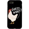 Funny Chicken Butt Joke Meme Gifts Men W Custodia per iPhone SE (2020) / 7/8 Guess What Chicken Butt Divertente Chicken Butt White Hen Meme