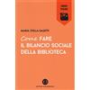 Editrice Bibliografica Come fare il bilancio sociale della biblioteca