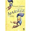 Guanda Mariluz e le sue strane avventure