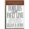 Lillian B Rubin Families on the Fault Line (Tascabile)