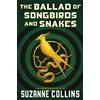 Suzanne Collins The Ballad of Songbirds and Snakes (a Hunger Games N (Tascabile)