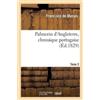 Francisco de Mora Palmerin d'Angleterre, Chronique Portugaise. Tome (Tascabile)