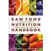 Karin Dina Rick Dina The Raw Food Nutrition Handbook (Tascabile)