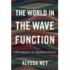 Alyssa Ney The World in the Wave Function (Copertina rigida)