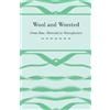 Anon. Wool and Worsted - From Raw Material to Manufacture (Tascabile)