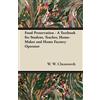 W. W. Chenoweth Food Preservation - A Textbook for Student, Teacher, (Tascabile)