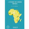 Amadou Ba L'Afrique des Grands Empires (7e-17e siècles) (Tascabile)