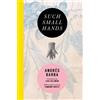 Andrés Barba Such Small Hands (Tascabile)