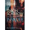 Simon Scarrow T. J. Andrews Invader (Tascabile) Invader