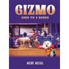 Heidi Heisel Gizmo Goes to a Rodeo (Copertina rigida)