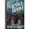 David Memmott The Furnace Room (Tascabile)