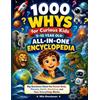 1000 Whys for Curious Kids 5-10 Year Old; All-in-One Encyclopedia (Tascabile)