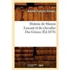 Antoine Françoi Histoire de Manon Lescaut et du chevalier Des Grieux (Tascabile)