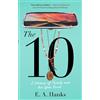 E.A. Hanks The 10 (Tascabile)