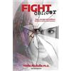 Naila Abdulla Ph D Fight Cancer- Second Edition (Tascabile)