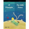 Antoine de Sain El Principito / The Little Prince Spanish/English Bi (Tascabile)