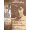 Bellavite Editore La grande guerra 1915-1918 vista da casa (diario di una signora monzese)