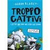 Fabbri Troppo Cattivi. La notte dei gatti viventi (Vol. 4)