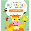 Fabbri La fattoria. Le mie prime 100 parole da accarezzare. Ediz. a colori