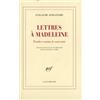 Editions Gallimard Lettres à Madeleine: Tendre comme le souvenir