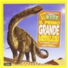 White Star Il primo grande libro dei dinosauri. Ediz. illustrata