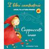 White Star Cappuccetto Rosso. Fiabe sonore. Ediz. a colori