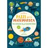 White Star Matematicando - Fai Spazio alla Geometria | Pazzi per la Matematica | Libro Interattivo con Adesivi | Gioco Educativo per Bambini