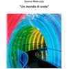 Simone Malacrida Un mondo di onde