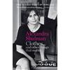 Octopus Publishing Ltd. Clothes... and other things that matter: A beguiling and revealing memoir from the former Editor of British Vogue