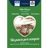 DALF UN PAESE PER SEMPRE: San Pietro in Guarano: viaggio storico-narrativo-fotografico tra volti senza tempo e luoghi del cuore