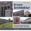 Marcello La Spe Brisante Architektur: Hinterlassenschaften de (Copertina rigida)