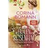 Corina Bomann Die Frauen vom Rosenhag. Sehnsucht nach Freiheit: Roma (Tascabile)