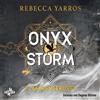 Rebecca Yarros, Onyx Storm - Flammengeküsst: Roman Die heißersehnt (Tascabile)