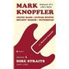 Richard Koechli Mark Knopfler - Volume 1 (The Dire Straits Years) (Tascabile)