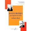 Billaudot Méthodes et pédagogie BILLAUDOT DESPORTES YVONNE - MANUEL PRATIQUE POUR L'APPROCHE DES STYLES DE BACH A RAVEL Formation musicale - solfège