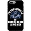 I'm Not A Gorilla But I Can Beat Off A 1 Custodia per iPhone 7 Plus/8 Plus Non sono un gorilla ma posso battere un 100 Citazioni divertenti per uomini