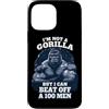 I'm Not A Gorilla But I Can Beat Off A 1 Custodia per iPhone 13 Pro Max Non sono un gorilla ma posso battere un 100 Citazioni divertenti per uomini