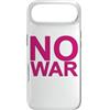 Love Peace Harmony Designs Custodia per iPhone Air NO WAR scritta grande in rosa con bordo grigio