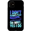 Jazz Band Bassoon Player Merch With Retr Custodia per iPhone 11 Non suono sempre fagotto Oh Aspetta Sì lo faccio